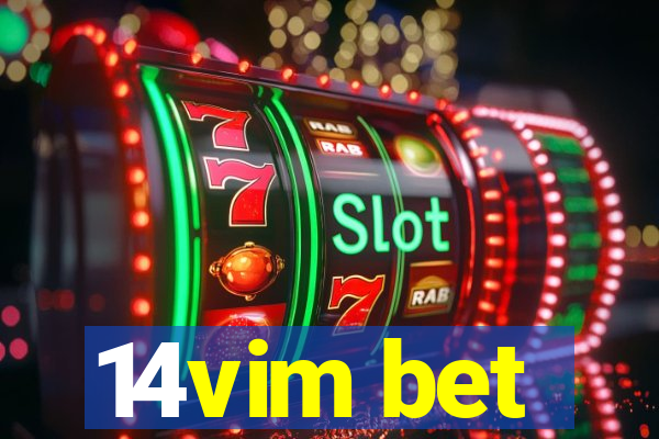 14vim bet